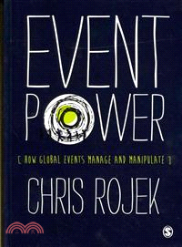 Event Power — How Global Events Manage and Manipulate