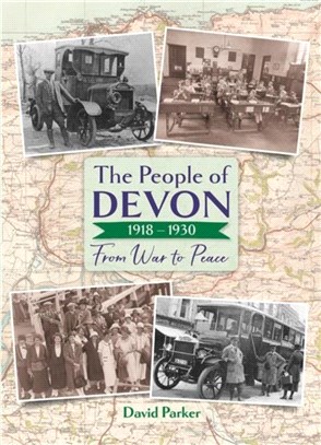 The People of Devon 1918-1930：From War to Peace