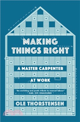 Making Things Right：A Master Carpenter at Work