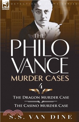 The Philo Vance Murder Cases：4-The Dragon Murder Case & the Casino Murder Case