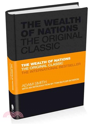 The Wealth Of Nations - The Economics Classic - A Selected Edition For The Contemporary Reader