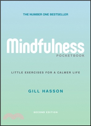 Mindfulness Pocketbook - Little Exercises For A Calmer Life, 2Nd Edition