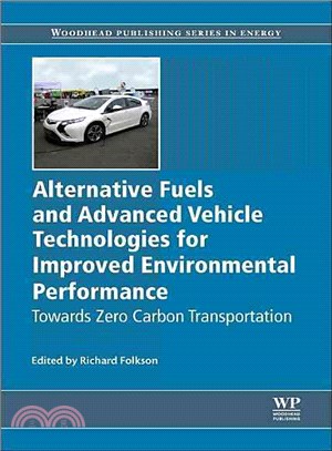 Alternative Fuels and Advanced Vehicle Technologies for Improved Environmental Performance ― Towards Zero Carbon Transportation