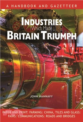 Industries Which Made Britain Triumph