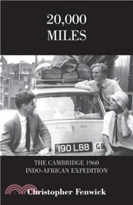 20,000 Miles：The Cambridge 1960 Indo-African Expedition