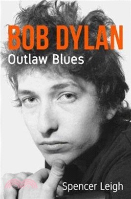 Bob Dylan：Outlaw Blues