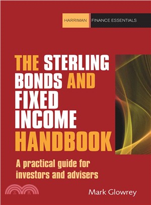 The Sterling Bonds and Fixed Income Handbook ─ A practical guide for investors and advisers