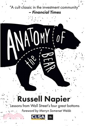 Anatomy of the Bear ─ Lessons from Wall Street's Four Great Bottoms