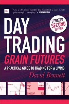 Day Trading Grain Futures ― A Practical Guide to Trading for a Living