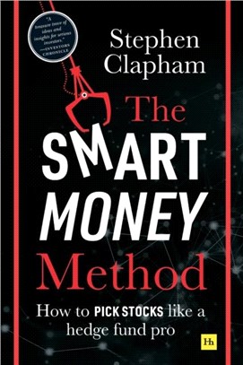 The Smart Money Method：How to pick stocks like a hedge fund pro