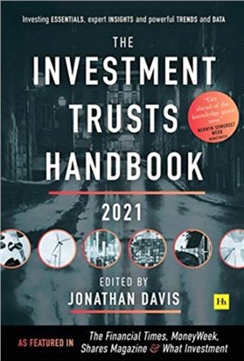 The Investment Trust Handbook 2021：Investing essentials, expert insights and powerful trends and data