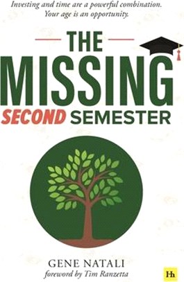 The Missing Second Semester: Investing and Time Are a Powerful Combination. Your Age Is an Opportunity