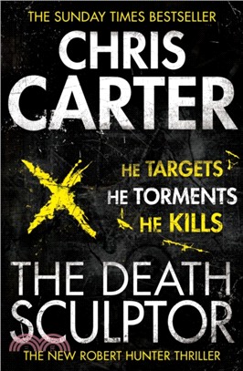 The Death Sculptor：A brilliant serial killer thriller, featuring the unstoppable Robert Hunter