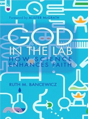 God in the Lab ― How Science Enhances Faith