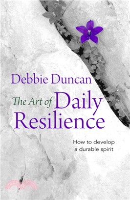 The Art of Daily Resilience：How to develop a durable spirit