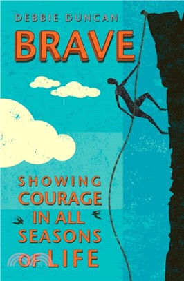 Brave：Being brave through the seasons of our lives