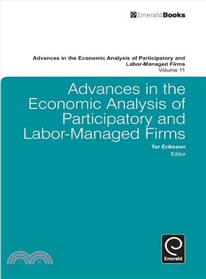 Advances in the Economic Analysis of Participatory and Labor-Managed Firms