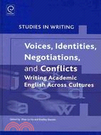 Voices, Identities, Negotiations, and Conflicts ─ Writing Academic English Across Cultures