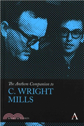 The Anthem Companion to C. Wright Mills