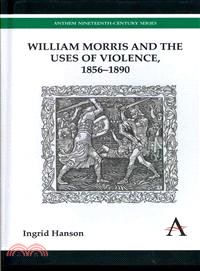 William Morris and the Uses of Violence — 1856?890