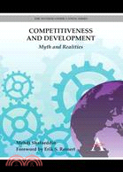 Competitiveness and Development—Myth and Realities