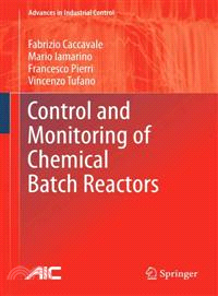 Control and Monitoring of Chemical Batch Reactors