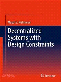 Decentralized Systems With Design Constraints