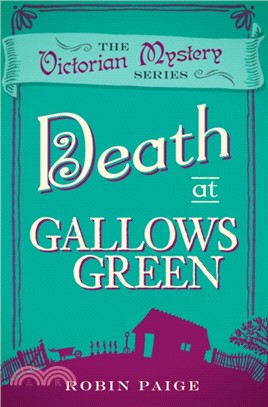 Death At Gallows Green：A Victorian Mystery Book 2