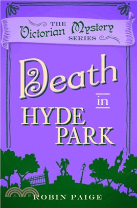 Death At Hyde Park：A Victorian Mystery Book 10