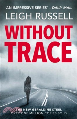 Without Trace：An utterly gripping detective crime thriller with an unexpected twist.