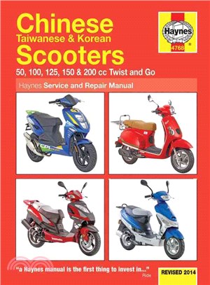 Haynes Chinese Taiwanese & Korean Scooters ─ 50, 100, 125, 150 & 200 CC Twist and Go