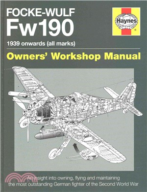 Haynes Focke-Wulf Fw190 Owners' Workshop Manual ─ 1939 Onwards (All Marks)