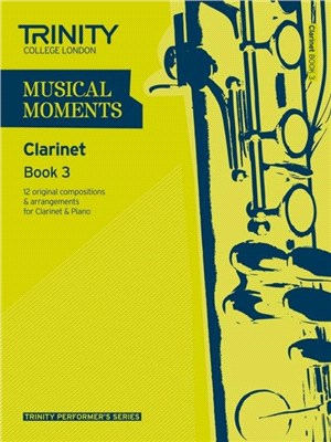 Musical Moments - Clarinet Book 3：Clarinet Teaching Material