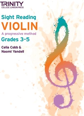 Sight Reading Violin：Grades 3-5