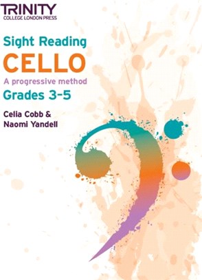 Sight Reading Cello：Grades 3-5