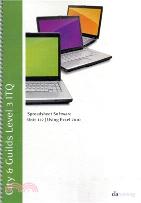 City & Guilds Level 3 ITQ - Unit 327 - Spreadsheet Software Using Microsoft Excel 2010