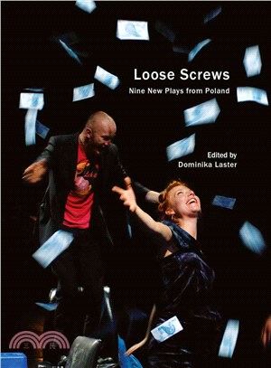 Loose Screws ─ Nine New Plays from Poland