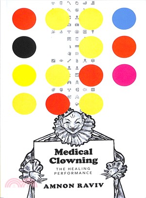 Medical Clowning ─ The Healing Performance