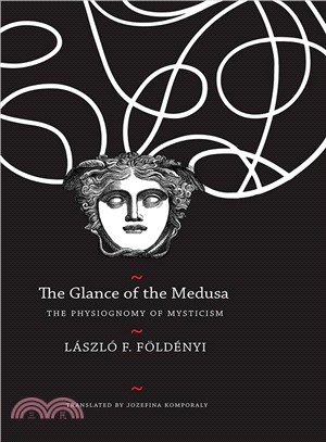 The Glance of the Medusa ― The Physiognomy of Mysticism