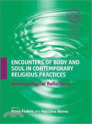 Encounters of Body and Soul in Contemporary Religious Practices ─ Anthropological Reflections