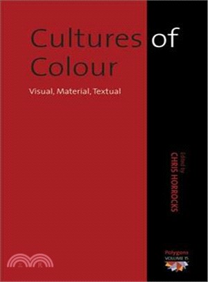 Cultures of Colour—Visual, Material, Textual