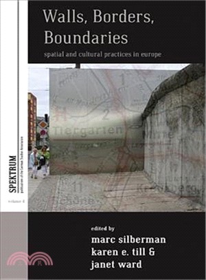 Walls, Borders, Boundaries—Spatial and Cultural Practices in Europe