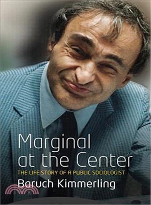 Marginal at the Center ─ The Life Story of a Public Sociologist