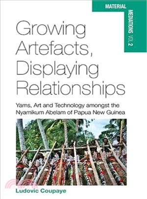 Growing Artefacts, Displaying Relationships—Yams, Art and Technology Amongst the Nyamikum Abelam of Papua New Guinea