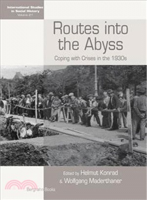 Routes into the Abyss ― Coping With Crises in the 1930s