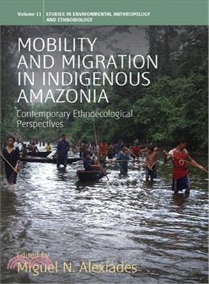 Mobility and Migration in Indigenous Amazonia—Contemporary Ethnoecological Perspectives
