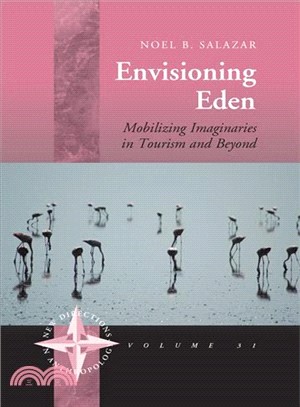 Envisioning Eden—Mobilizing Imaginaries in Tourism and Beyond
