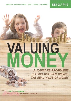 Valuing Money：A 10-unit RE programme helping children unpack the real value of money
