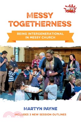 Messy Togetherness：Being Intergenerational in Messy Church