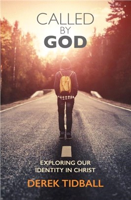 Called by God：exploring our identity in Christ
